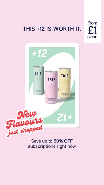 This ad promotes TRIP drinks, highlighting their new flavors and offering a subscription discount.