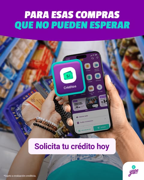 This image ad promotes Yape, a digital credit service designed to enable users to make purchases when they need them mos