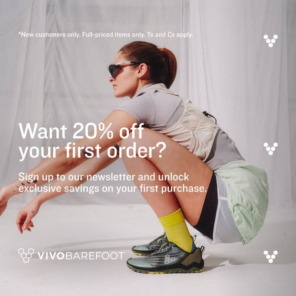 This ad for Vivobarefoot promotes a 20% discount on the first order for new customers who sign up for the newsletter. Th