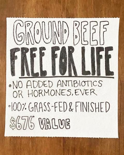 This ad promotes ground beef that is free for life. It highlights that the ground beef has no added antibiotics or hormo