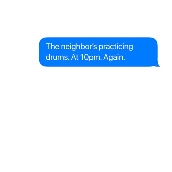 This ad references a message sent about a neighbor playing drums late at night to emphasize the need for noise-canceling