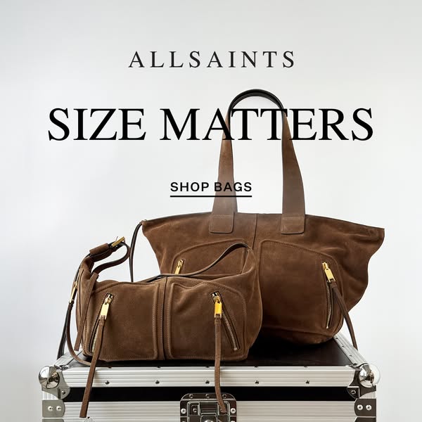 This ad by AllSaints features two suede handbags of different sizes. The headline, "SIZE MATTERS," emphasizes 