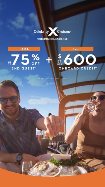 This ad promotes Celebrity Cruises by presenting a limited-time offer of up to 75% off for the 2nd guest plus up to $600