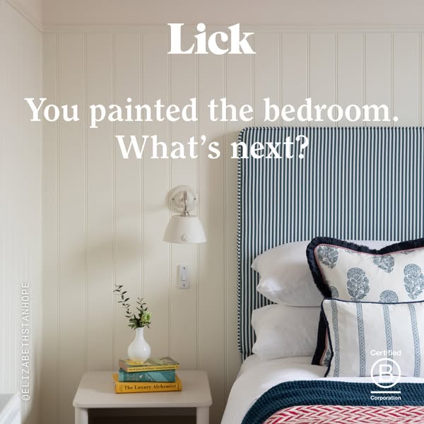 This ad for Lick features a bedroom with a freshly painted wall and asks what the next step in redecorating should be. T