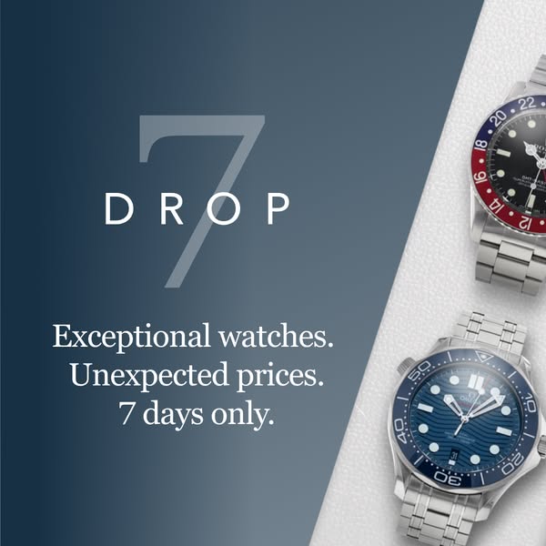 This image ad for Drop showcases two luxury watches to advertise a 7-day sale with exceptional watches and unexpected pr