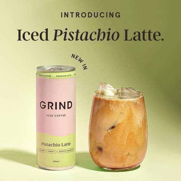 This ad showcases the Grind Iced Pistachio Latte in both a can and a glass, emphasizing its creamy, sweet, barista-quali