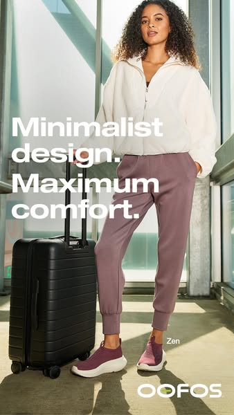 This ad for OOFOS features a woman wearing OOFOS shoes at an airport with the tagline "Minimalist design. Maximum c