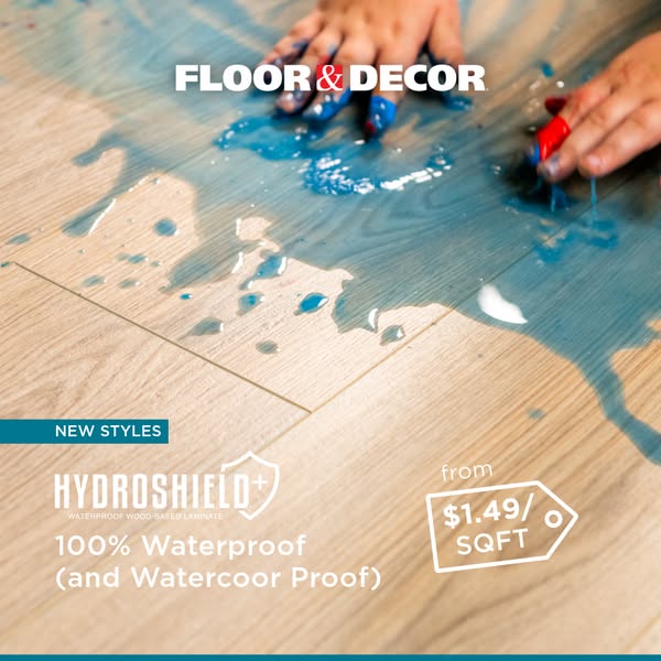 This ad showcases Floor & Decor's HydroShield+ waterproof wood-based laminate flooring. It features a visual dem