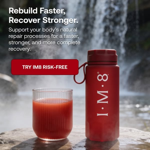 This image ad promotes I·M·8, a beverage designed to support the body's natural repair processes, for faster, strong