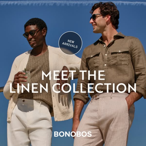 This ad showcases Bonobos' new linen collection, featuring two casually dressed men against a blue sky backdrop, pro