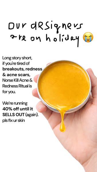 The ad humorously acknowledges that the brand's designers are on holiday. It then points out common skin problems li