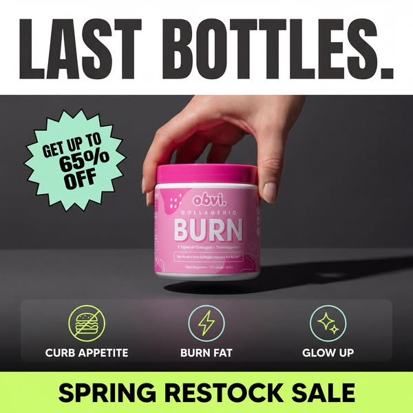 Ad for obvi. collagenic burn supplement, touting benefits of appetite suppression, fat burning, and skin glow, as well a