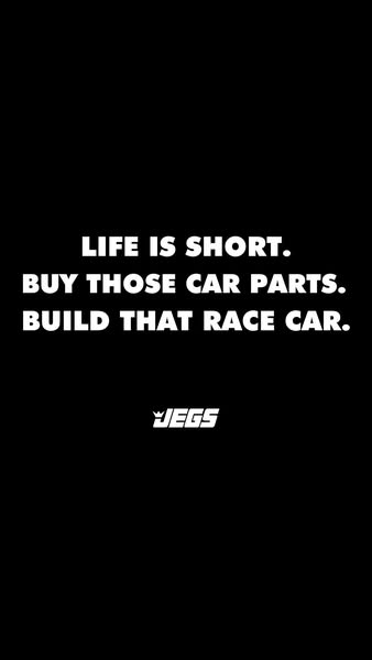 This image ad by JEGS features a motivational message encouraging viewers to buy car parts and build a race car, set aga