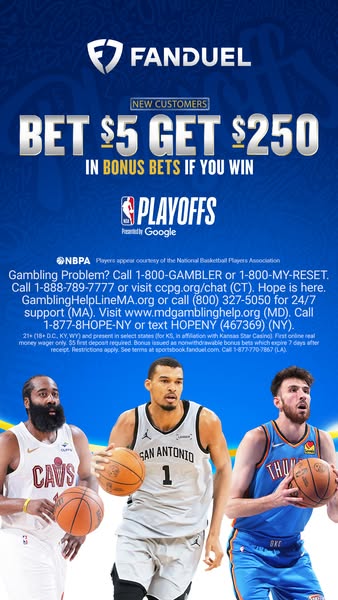 FanDuel promotion offering $250 in bonus bets for new customers who bet $5 during the NBA Playoffs.