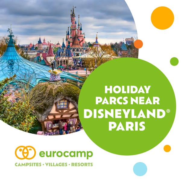 This image ad for Eurocamp promotes holiday parks near Disneyland Paris. The ad features an image of Disneyland Paris wi