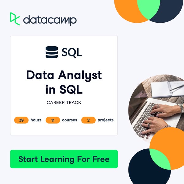 This ad promotes DataCamp's Data Analyst in SQL career track. It highlights the program's duration, course count