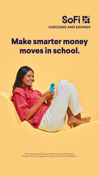 This ad for SoFi checking and savings accounts targets students, suggesting they can make smarter money moves in school 