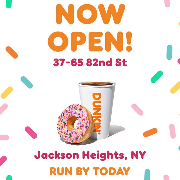 This image ad announces the opening of a new Dunkin' location in Jackson Heights, NY, by showcasing a coffee cup and