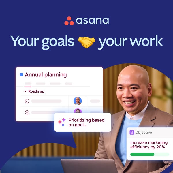 This ad for Asana shows the integration of goal-setting and task-management features, highlighting how teams can efficie