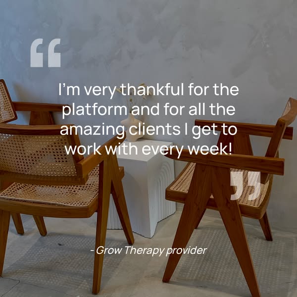 This ad for Grow Therapy features a quote from a Grow Therapy provider who expresses thanks for the platform and the cli