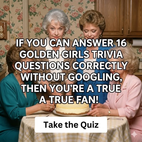 This ad challenges viewers to test their knowledge of The Golden Girls with a trivia quiz. It features an image of the f