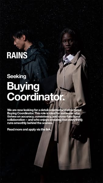 This image ad is for RAINS, a rainwear company, seeking a detail-oriented and structured Buying Coordinator who thrives 