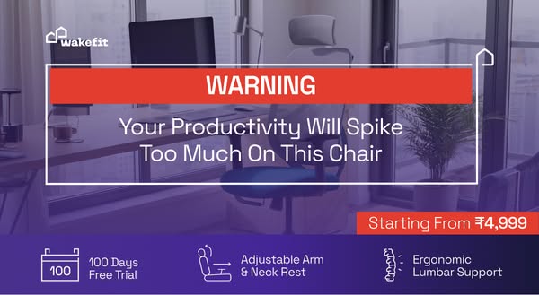 This image ad for Wakefit promotes an ergonomic chair with adjustable arm and neck rests that is so comfortable it cause