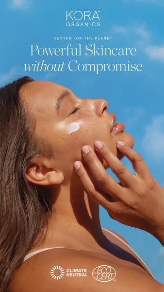 This ad showcases Kora Organics skincare, highlighting their dedication to powerful skincare and a commitment to the pla
