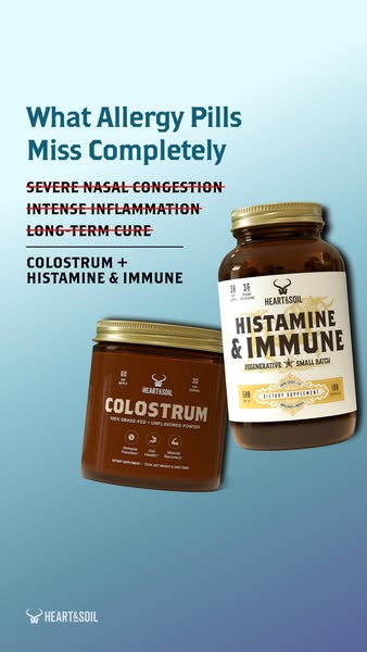 This ad promotes Heart & Soil supplements, highlighting their colostrum and histamine & immune products. It posi