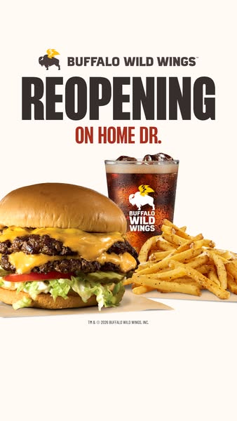 An advertisement for Buffalo Wild Wings, announcing the reopening of a location on Home Dr. The ad features an image of 