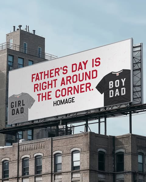 This ad features a billboard promoting Homage brand shirts for Father's Day. The shirts shown have the text "GI