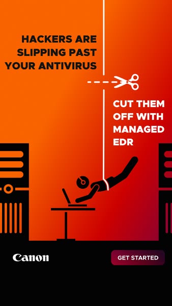 This ad for Canon's Managed EDR (Endpoint Detection and Response) product uses a stick figure being cut off from the
