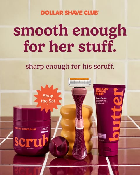 This ad for Dollar Shave Club is showcasing a set of their products designed for both men and women. The ad uses the tag