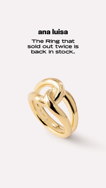 This ad by Ana Luisa promotes the return of their ring that has been out of stock twice. The focus is on driving sales b