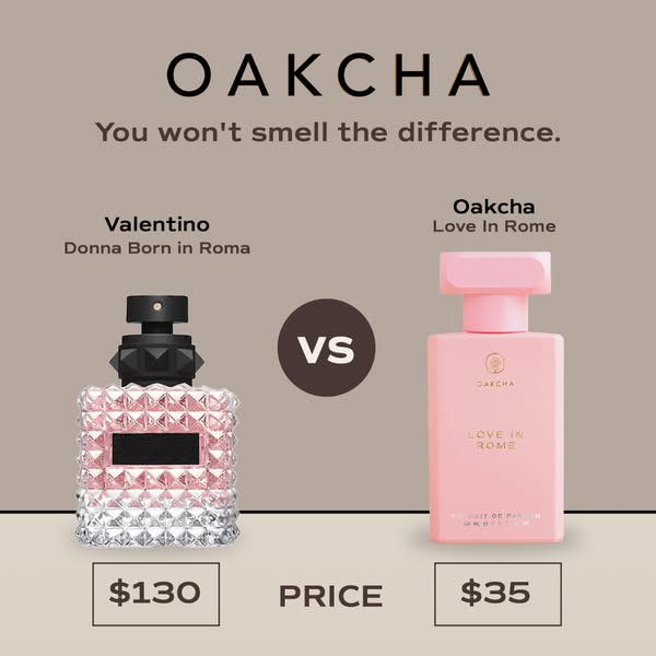 This ad compares Oakcha's "Love In Rome" perfume with Valentino's "Donna Born in Roma," high
