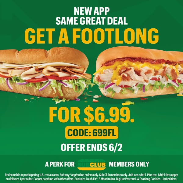 This image ad for Subway promotes a limited-time offer for Sub Club members to get a footlong sub for $6.99 when they us