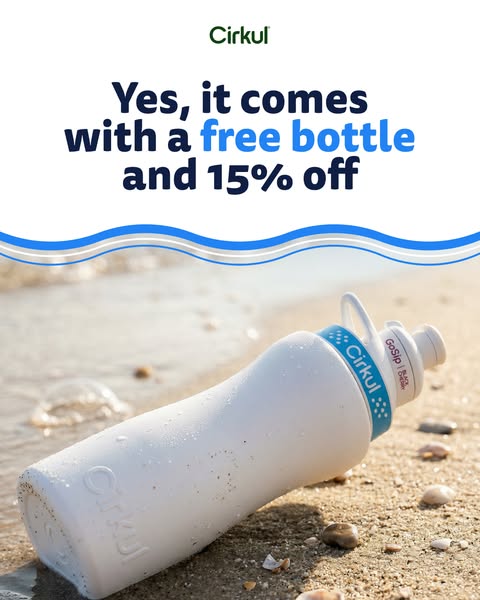 This ad promotes Cirkul, advertising a free bottle and 15% off. The ad shows a Cirkul bottle on a beach, with the offer 