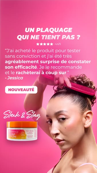 This ad highlights the Sleek & Slay product through a customer testimonial. It addresses the problem of hair styles 