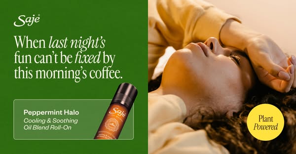 Ad for Saje Peppermint Halo Cooling & Soothing Oil Blend Roll-On, addressing post-night-out discomfort with a plant-