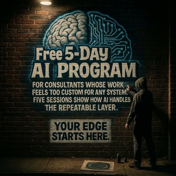 This ad promotes a free AI program for consultants who have work that is too custom for any system. The five-day program