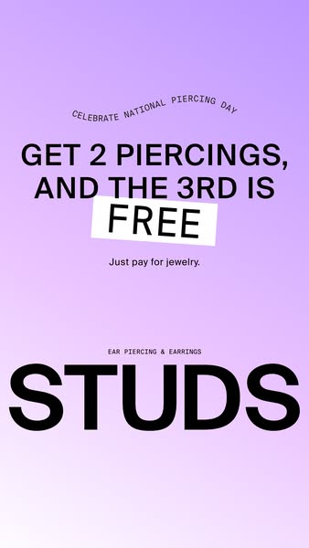 This ad by Studs promotes a limited time offer to celebrate National Piercing Day. It invites customers to get 2 piercin