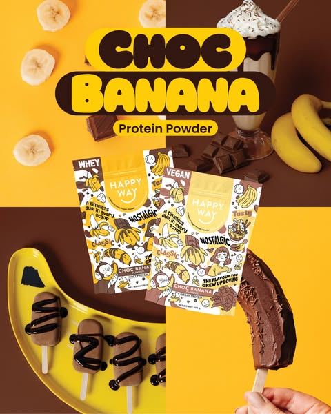 This ad promotes Happy Way's Choc Banana Protein Powder, available in both whey and vegan options, highlighting its 
