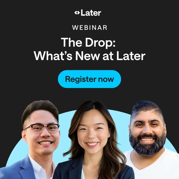 This ad promotes a webinar from Later, featuring three individuals. The ad is designed to encourage viewers to register 