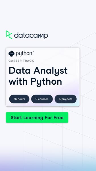 This ad promotes Datacamp's Data Analyst with Python career track. It highlights the course's duration, number o