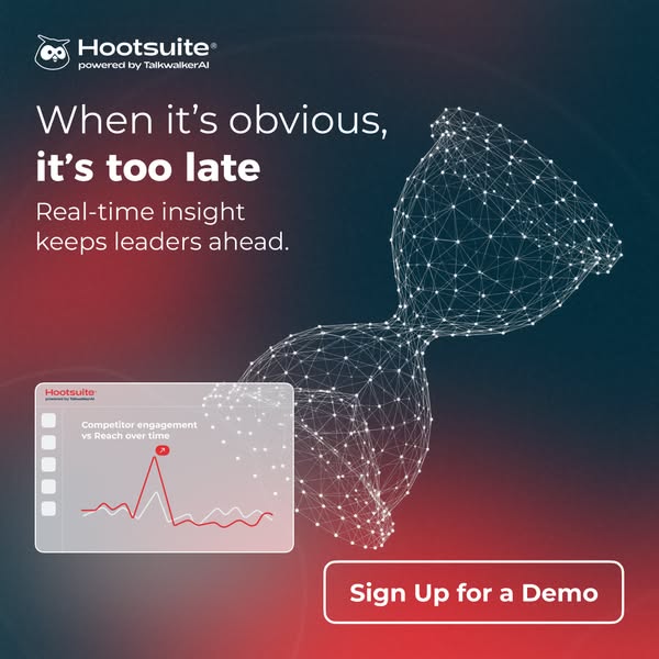 The image ad highlights the real-time insights offered by Hootsuite, suggesting that waiting until a trend or issue beco