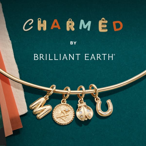 This ad showcases Brilliant Earth's charm bracelet and charms, highlighting their customization options and design.
