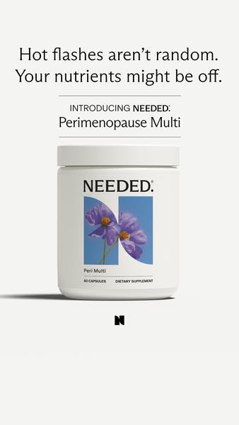 This image ad is for Needed's Perimenopause Multi vitamin. The ad copy states that hot flashes are not random, and t