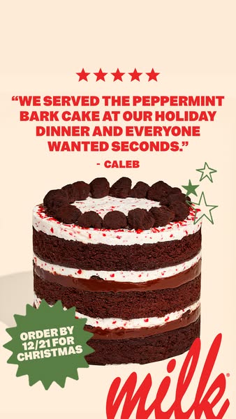 This ad features a testimonial from a customer named Caleb who served the Milk Bar Peppermint Bark Cake at his holiday d