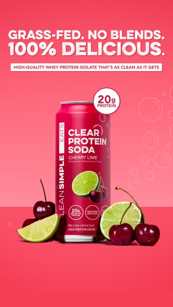 This ad promotes Lean Simple Eats Clear Protein Soda, highlighting its delicious taste, high-quality whey protein isolat