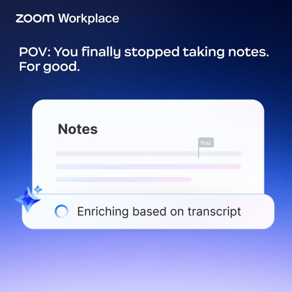 This ad for Zoom Workplace highlights the benefit of having Zoom automatically take notes for you by creating a transcri